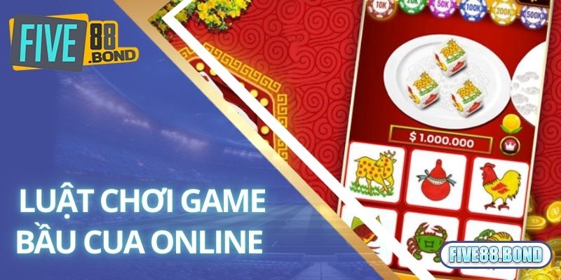 Luật chơi game bầu cua online cho tân binh