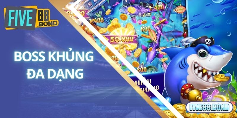 Đại Chiến Thái Bình Dương - Phiên Bản Bắn Cá Cực Hot Tại Five88 2 Boss khủng đa dạng, sở hữu xu thưởng hậu hĩnh