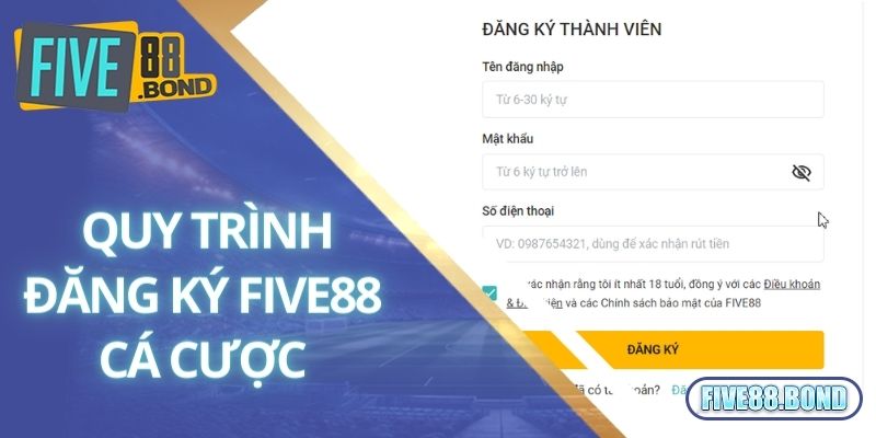 Các bước trong quy trình đăng ký Five88 cá cược