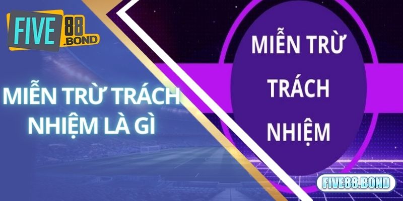 Hiểu thêm thông tin thú vị về miễn trừ trách nhiệm