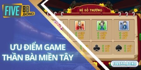 Kinh Nghiệm Chơi Thần Bài Miền Tây - Game Mới Tại Five88