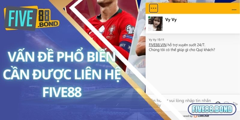 Vấn đề phổ biến cần được liên hệ Five88