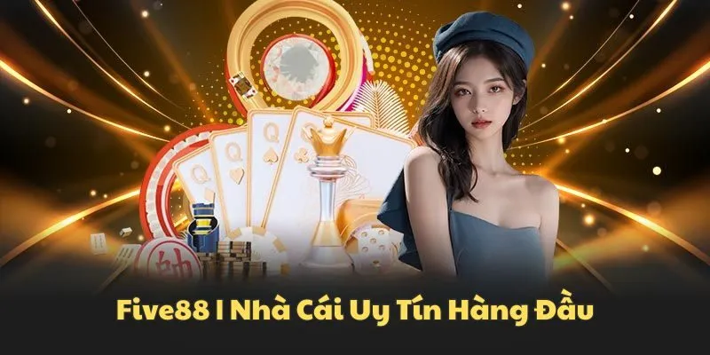 Tìm hiểu đôi nét về Five88